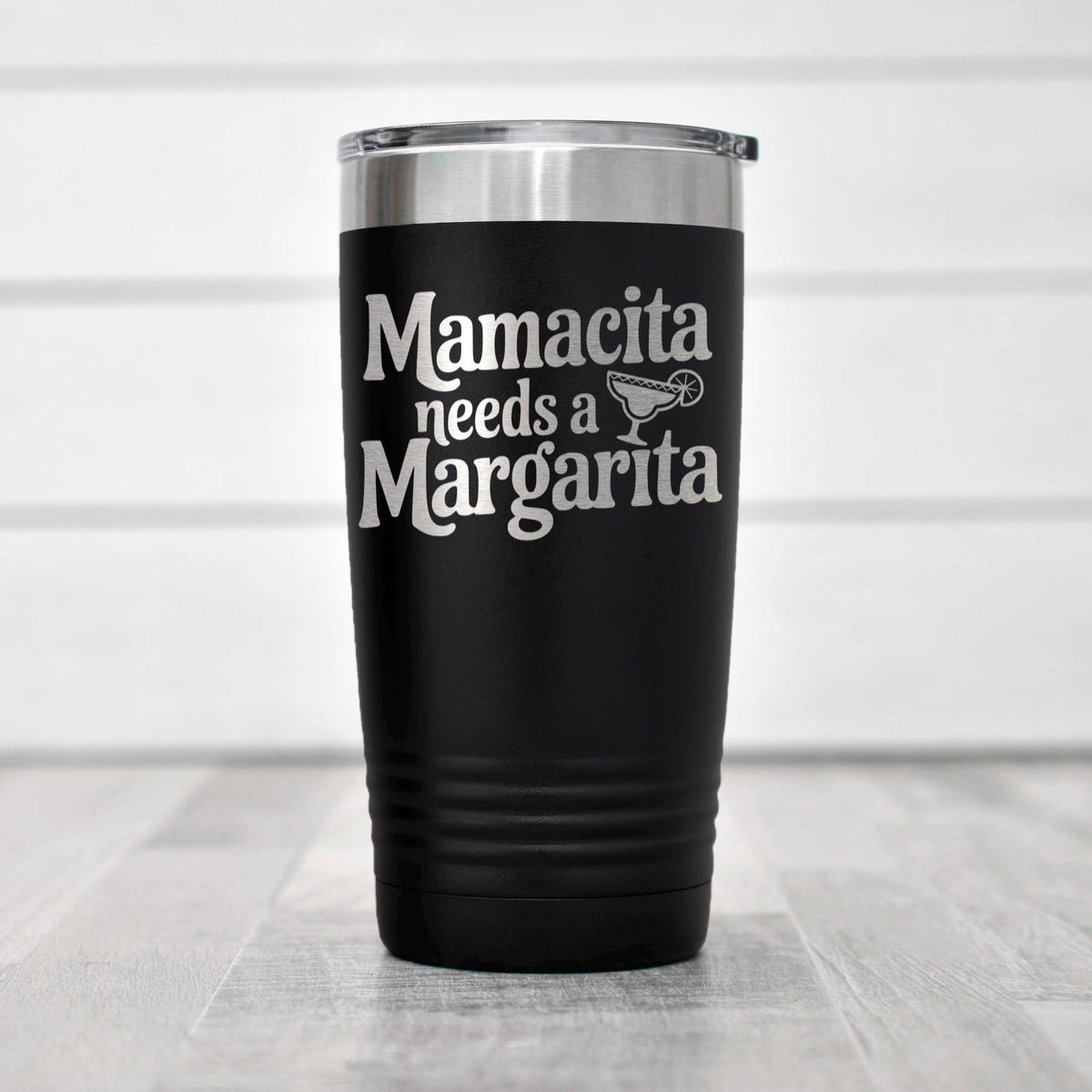 Stainless Steel Tumbler - Mamacita Needs a Margarita | Insulated Travel Mug