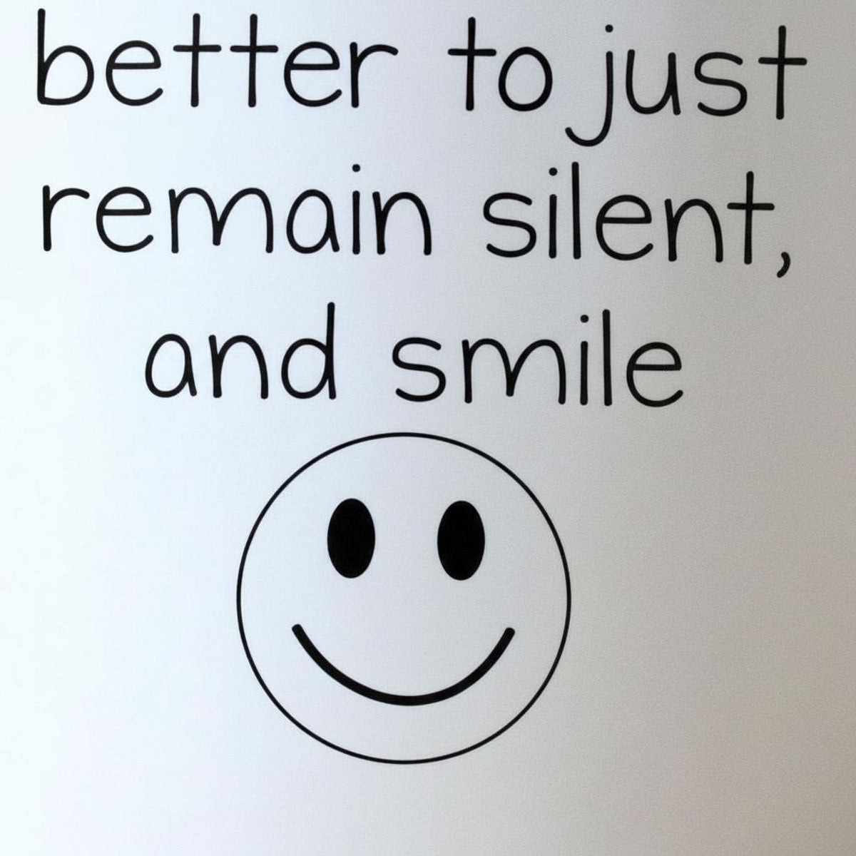 Funny Coffee Mug - Funny Gift - Funny Saying Coffee Mug - Remain Silent and Smile