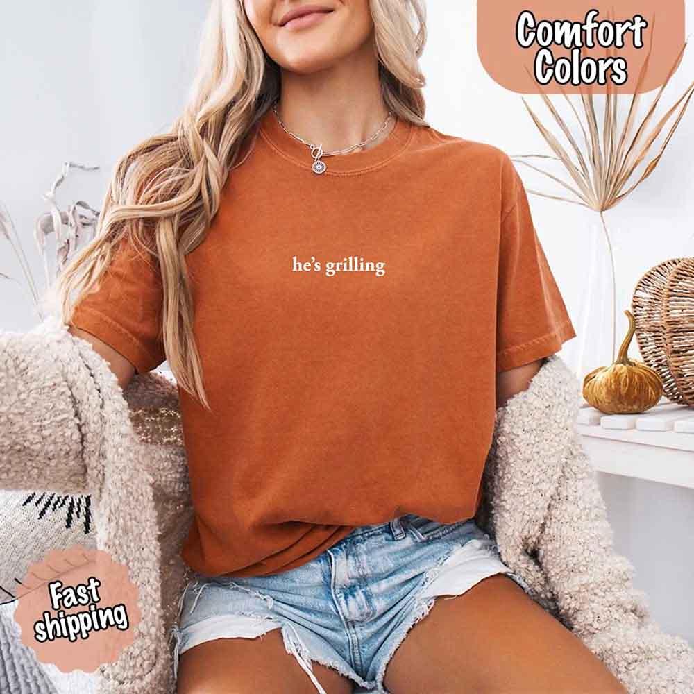 He’s Grilling – Funny Summer BBQ Comfort Color Shirt for Women