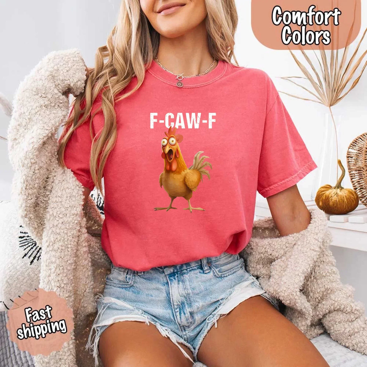 Funny F-Caw-F Rooster Comfort Colors T-shirt