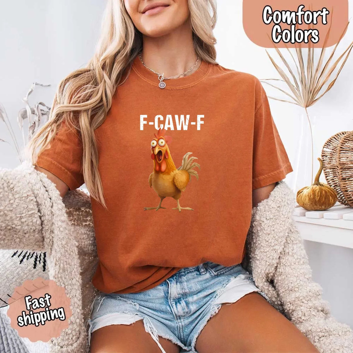 Funny F-Caw-F Rooster Comfort Colors T-shirt