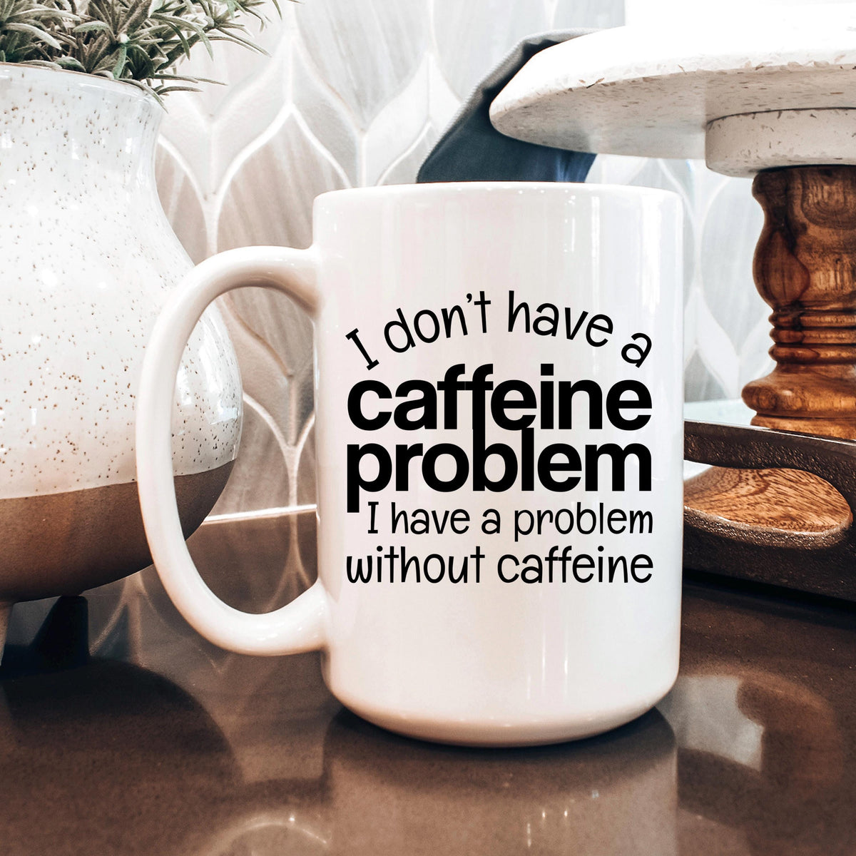 Funny Caffeine Mug - Sarcastic Coffee Cup | Coffee Lover Gift, Dishwasher Safe