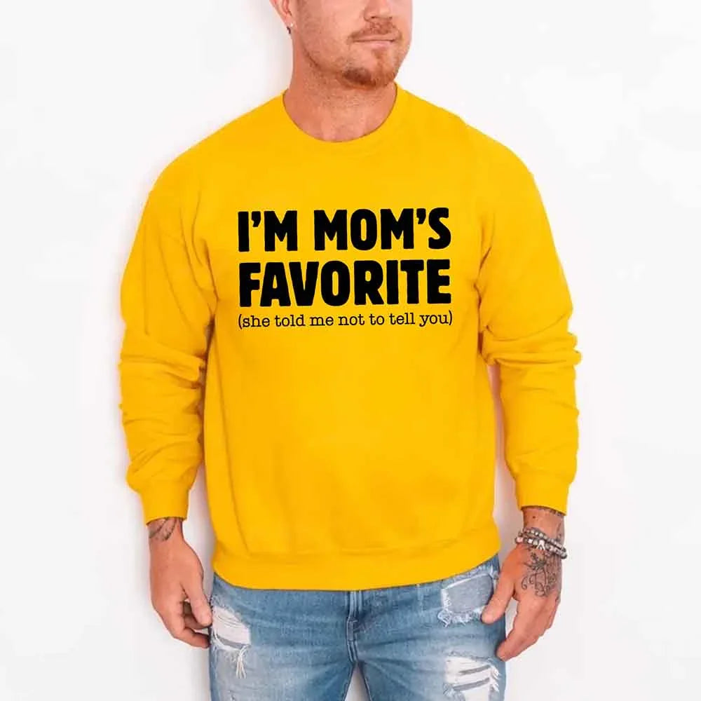 I’m Mom’s Favorite Unisex Sweatshirt - Funny Mom’s Favorite Son & Daughter Sweater