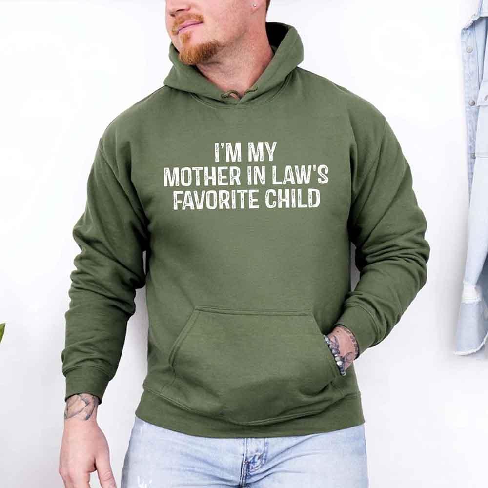 I'm My Mother-In-Law's Favorite Child – Funny Parent Hoodie