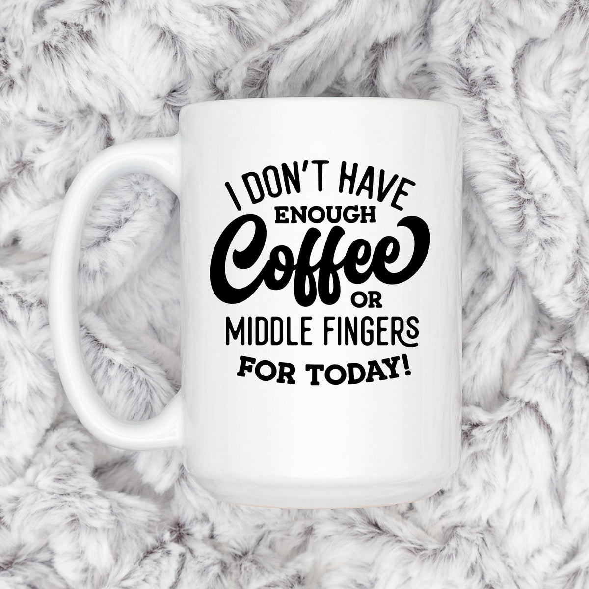 Funny Coffee Mug – Ceramic Mug with Bold Text & Sarcastic Quote for Office