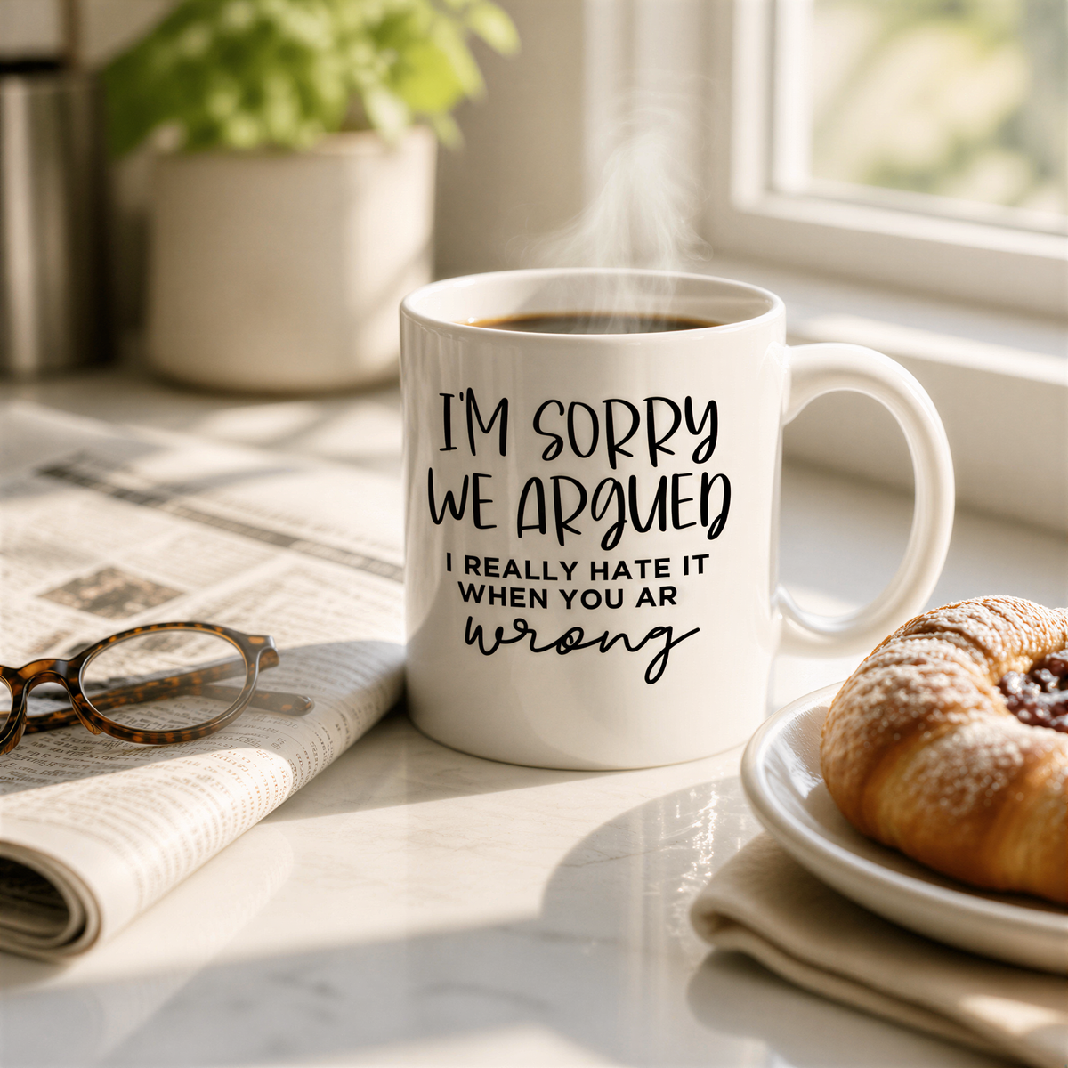 funny coffee mug, I'm sorry we argued mug, coffee mug funny, ceramic mug, funny coffee mug for dad, funny mug, sarcastic mug for her