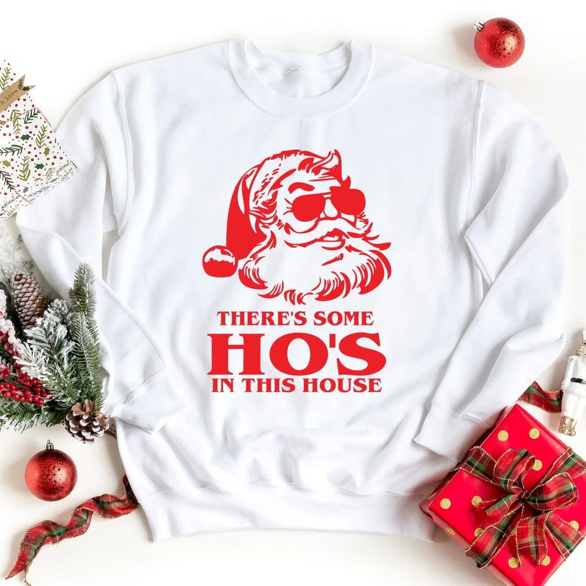 Ho's In This House Sweatshirt - Santa Christmas top