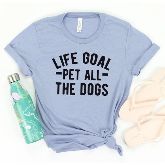 dog lover gift - Life Goal Pet All The Dogs Graphic T-shirt