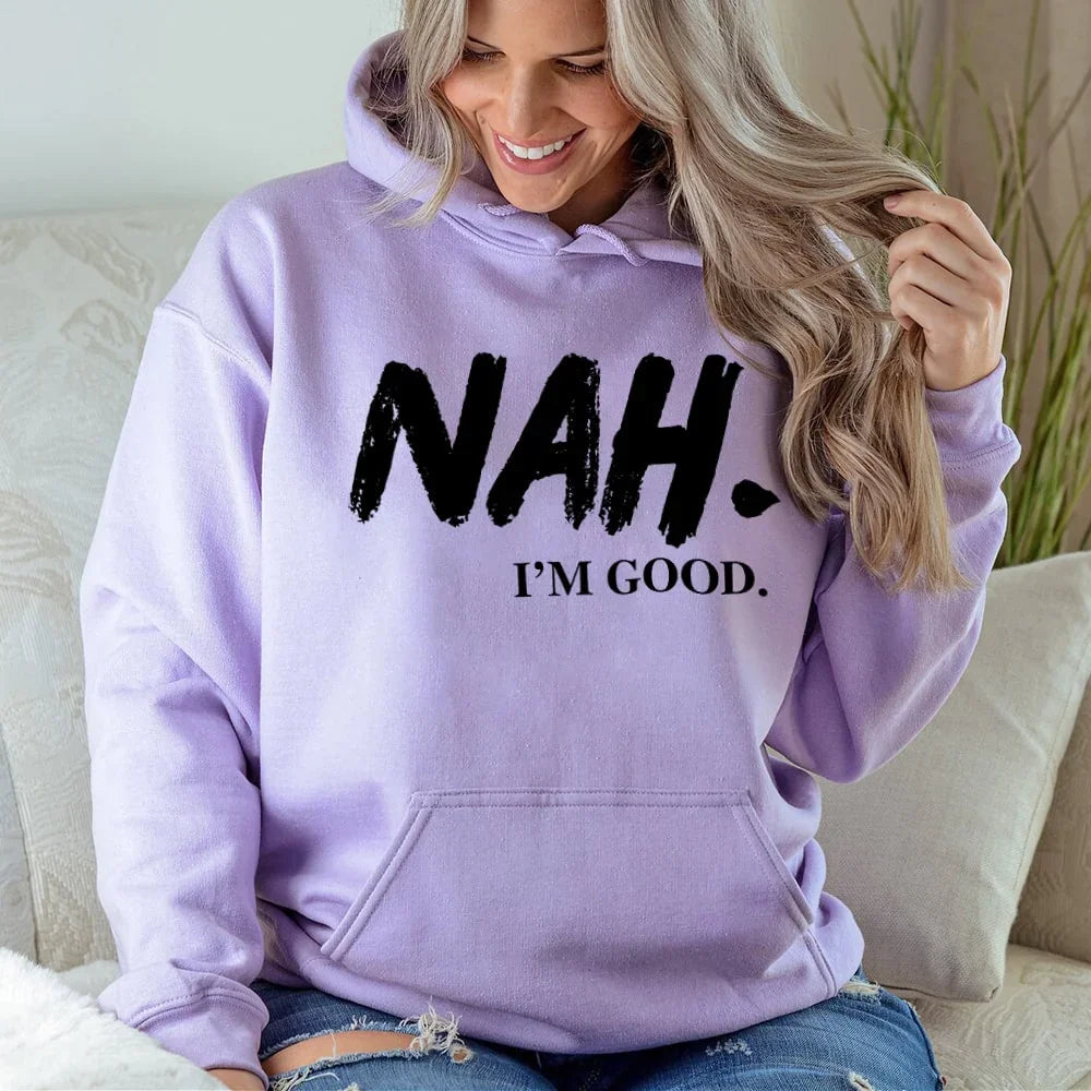 NAH I’m Good Graphic Hoodie – Unisex Comfortable Attitude Wear